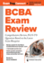 Bcba(r) Exam Review: Comprehensive Review, Plus 370 Questions Based on the Latest Exam Blueprint