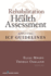 Rehabilitation and Health Assessment: Applying Icf Guidelines