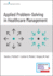 Applied Problem-Solving in Healthcare Management