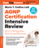 Agnp Certification Intensive Review: Plus 1, 200 Questions With Detailed Rationales (Exam Prep Connect)