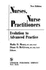 Nurses, Nurse Practitioners: Evolution to Advanced Practice (Springer Series on Advanced Practice Nursing)