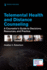 Telemental Health and Distance Counseling: a Counselor's Guide to Decisions, Resources, and Practice