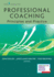 Professional Coaching: Principles and Practice