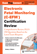 Electronic Fetal Monitoring (C-Efm�) Certification Review