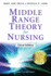Middle Range Theory for Nursing, Second Edition