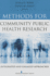Methods for Community Public Health Research: Integrated and Engaged Approaches