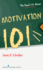 Motivation 101 (the Psych 101 Series)