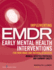 Implementing Emdr Early Mental Health Interventions for Man-Made and Natural Disasters: Models, Scripted Protocols and Summary Sheets