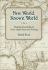 New World, Known World: Shaping Knowledge in Early Anglo-American Writing (Volume 1)