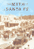 The Myth of Santa Fe: Creating a Modern Regional Tradition