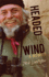 Headed Into the Wind: a Memoir