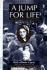 A Jump for Life: a Survivor's Journal From Nazi-Occupied Poland
