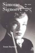 Simone Signoret: the Star as Cultural Sign