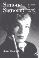Simone Signoret: the Star as Cultural Sign
