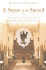 A Sense of the Sacred: Theological Foundations of Christian Architecture and Art