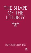 The Shape of the Liturgy, New Edition