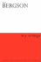 Henri Bergson: Key Writings (Athlone Contemporary European Thinkers)