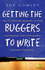 Getting the Buggers to Write