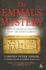 The Emmaus Mystery: Discovering Evidence for the Risen Christ
