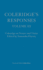 Coleridge's Responses Selected Writings on Literary Criticism, the Bible and Nature (V. 3)