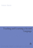 Teaching and Learning a Second Language: a Guide to Recent Research and Its Applications (Continuum Studies in Research in Education)