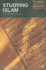 Studying Islam: the Critical Issues (Studying World Religions)