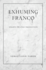 Exhuming Franco: Spain's Second Transition