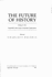 The Future of History: Essays in the Vanderbilt University Centennial Sympo Sium,