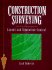 Construction Surveying, Layout, and Dimension Control