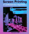 Screen Printing a Contemporary Approach