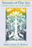 Seasons of Our Joy: a Modern Guide to the Jewish Holidays