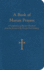 A Book of Marian Prayers: a Compilation of Marian Devotions From the Second to the Twenty-First Century
