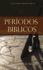 Periodos b�blicos