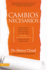 Cambios Necesarios: Empleados, Negocios Y Relaciones De Los Que Debemos Desprendernos Para Seguir Adelante (Spanish Edition)