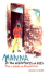 Manna in a Wilderness of Aids: Ten Lessons in Abundance