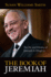 The Book of Jeremiah: the Life and Ministry of Jeremiah a. Wright, Jr