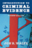Introduction to Criminal Evidence (Fourth Edition)