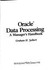 Oracle Data Processing: a Manager*S Handbook