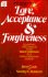 Love, Acceptance and Forgiveness