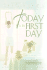 Today is the First Day: Daily Encouragement on the Journey to Weight Loss and a Balanced Life