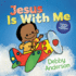 Jesus is With Me (Cuddle and Sing Series)