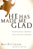 He Has Made Me Glad: Enjoying God's Goodness With Reckless Abandon (Saltshaker Books)