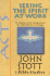 Acts: Seeing the Spirit at Work (John Stott Bible Studies)