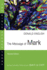 Message of Mark Format: Pb-Paperback