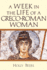 A Week in the Life of a Greco-Roman Woman (a Week in the Life Series)