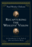 Recapturing the Wesleys' Vision: an Introduction to the Faith of John and Charles Wesley
