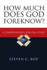 How Much Does God Foreknow?: A Comprehensive Biblical Study