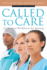 Called to Care: a Christian Worldview for Nursing