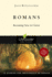 Romans: Becoming New in Christ: 19 Studies in 2 Parts for Individuals Or Groups (Lifeguide Bible Studies)