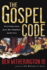The Gospel Code: Novel Claims about Jesus, Mary Magdalene and Da Vinci